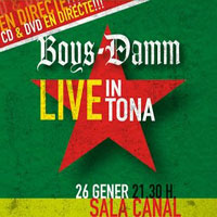Boys-Damm Live in Tona